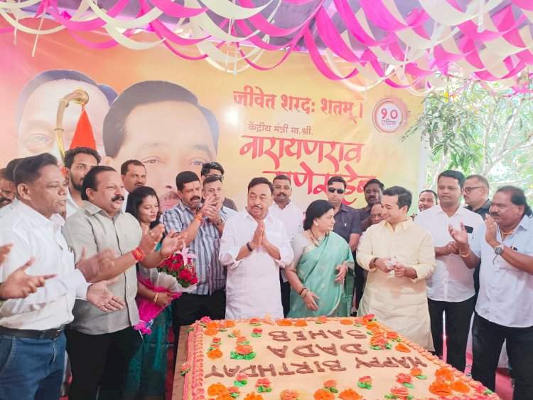 केंद्रीय उद्योग मंत्री नारायण राणे यांच्यावर वाढदिवसाच्या शुभेच्छांचा वर्षाव.