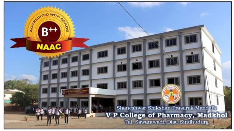 ADMISSION OPEN | शनैश्वर शिक्षण प्रसारक मंडळ, व्ही पी कॉलेज ऑफ फार्मसी, माडखोल - सावंतवाडी, महाराष्ट्र