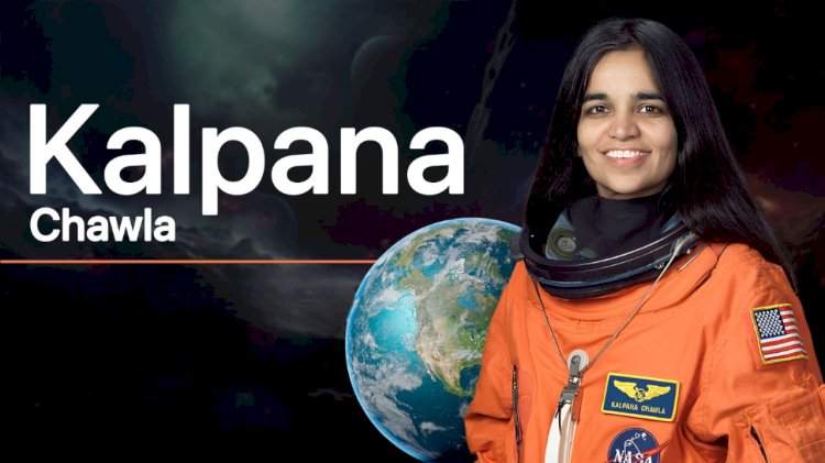 कल्पना चावला : आकाशाशी केलेली मैत्री, स्वप्नांची उंच भरारी